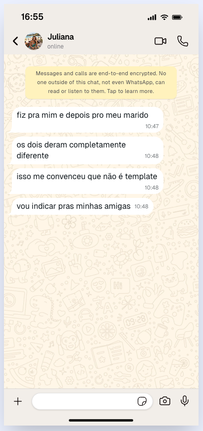 Depoimento de Juliana no WhatsApp: fez para ela e para o marido, resultados diferentes, e vai indicar às amigas